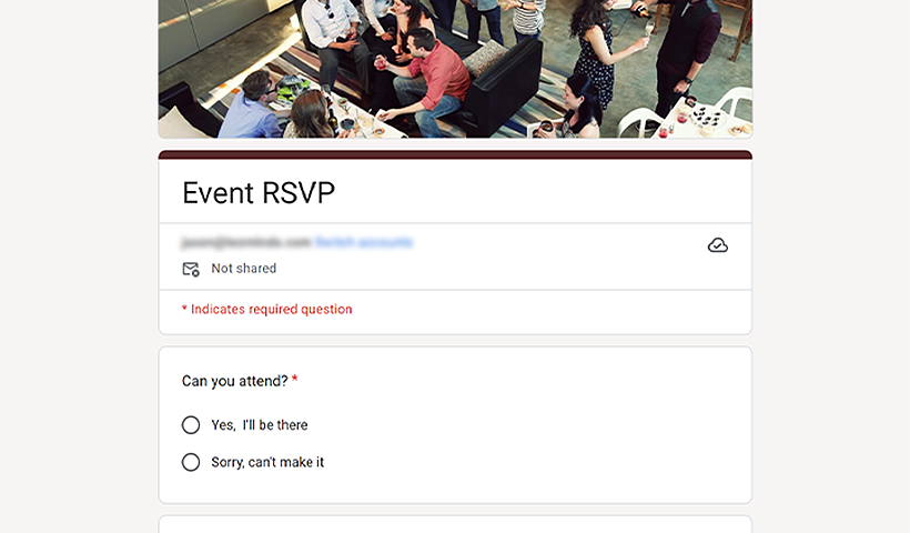 Create your RSVP form using Google Forms.